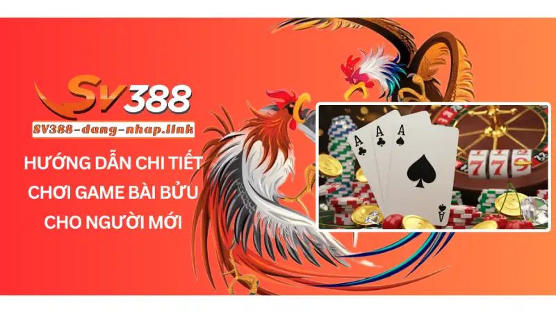 Hướng Dẫn Chi Tiết Chơi Game bài Bửu Cho Người Mới